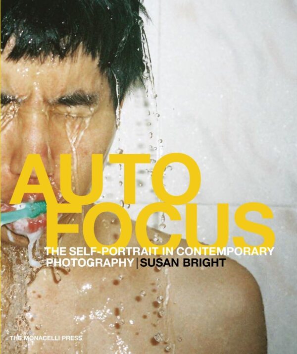 Auto Focus: The Self-Portrait in Contemporary Photography